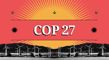 Explainer: COP27: Conversations to watch at the climate summit